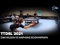 Sam Wilson vs Naphong Boonyaprapa | TTDSL 2021 | Round 1