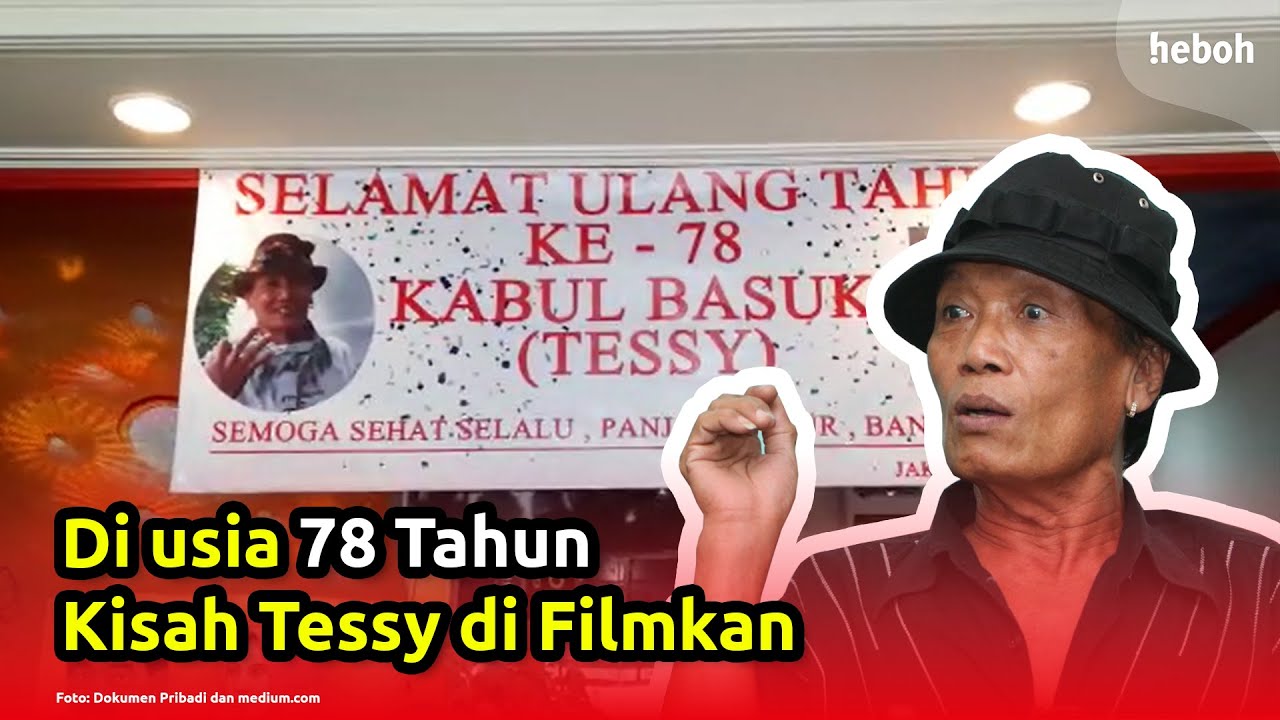 Di usia 78 Tahun Kisah Tessy di Filmkan