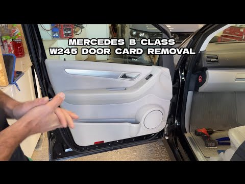 Front Door Card/Panel Removal - Mercedes B Class W245