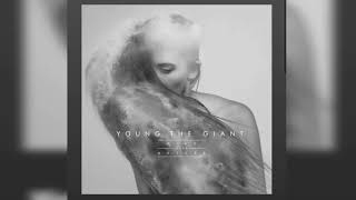 Mind Over Matter - Young the Giant (Spotify Version)