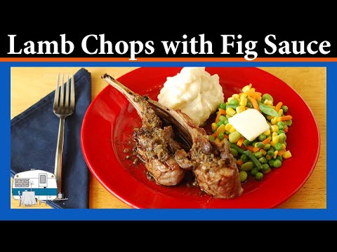 Lamb Chops with a Fig Reduction Sauce