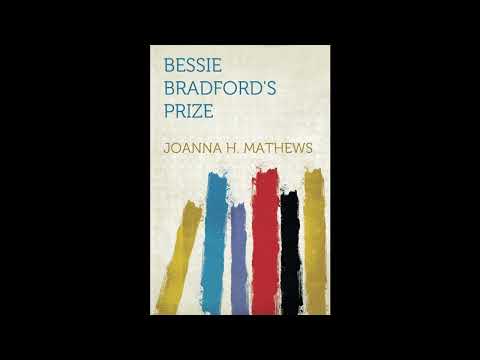 Bessie Bradford's Prize by Joanna H. Mathews — free full audiobook