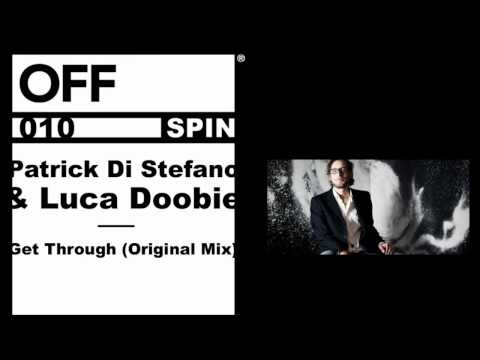 Patrick Di Stefano & Luca Doobie - Get Through (Original Mix) - OFFSPIN010