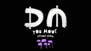 Depeche Mode - You Move [Latroit Remix]