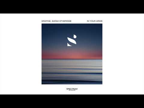 Grafine, Sarah Etheridge - In Your Arms