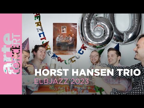 Horst Hansen Trio - Elbjazz 2023 - ARTE Concert
