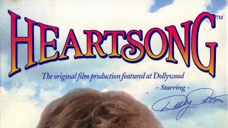 Heartsong by: Dolly Parton (From the  Dollywood film: Heartsong)