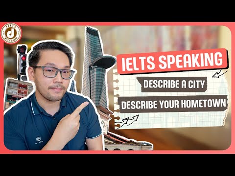 “Hometown/City” Chủ đề phổ biến nhất IELTS Speaking | IELTS with Datio