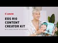 Level Up Your Content with the Canon EOS R10 Content Creator Kit