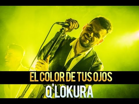 Q' Lokura - El Color de tus Ojos