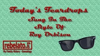 Today&#39;s Teardrops - Roy Orbison - Online Karaoke Version
