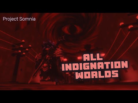 Project Somnia : ALL INDIGNATION NIGHTMARE WORLDS