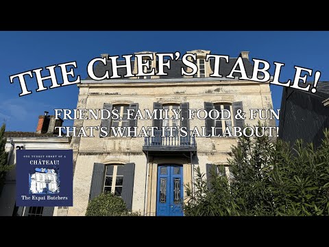 THE CHEF'S TABLE! Friends, Family, Food & Fun. That's What It's All About! #215