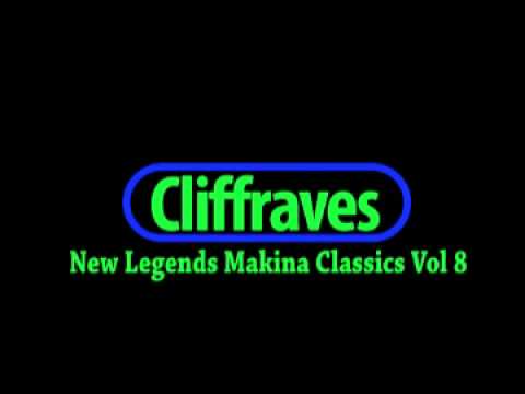 Dj Cliffraves New Legends Makina Classics Volume 8