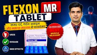 गर्दन मे खीचांव और कमर दर्द कि Powerful tablet | Flexon MR tablet