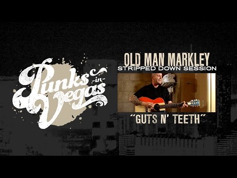 Guts N Teeth - Old Man Markley