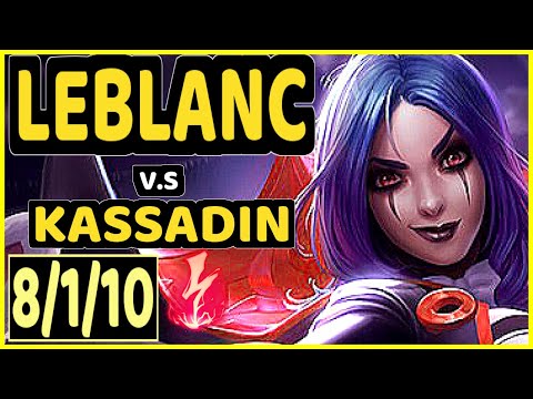 DEáDLY (LEBLANC) vs KASSADIN - 8/1/10 KDA MID GAMEPLAY - EUW Ranked GRANDMASTER