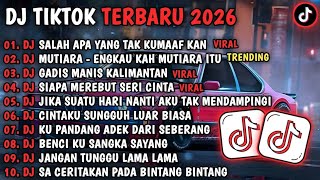 Download lagu DJ TIKTOK TERBARU 2026 |🎵 DJ SALAH APA YANG TAK KU MAAFKAN🎵DJ MUTIARA - ENGKAU KAH MUTIARA ITU mp3