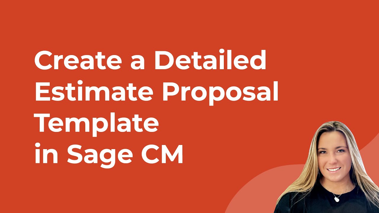 How to Create a Detailed Estimate Proposal Template in Sage Construction Management
