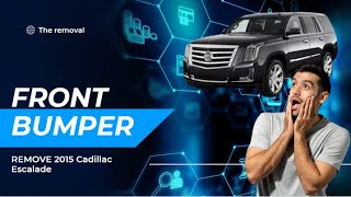 DIY# 2015 Cadillac Escalade how to take the front bumper and headlight off