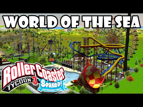 World of the Sea - RollerCoaster Tycoon 3 Career Mode - SOAKED!