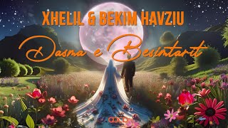 Xhelil & Bekim Havziu - Dasma E Besimtarit