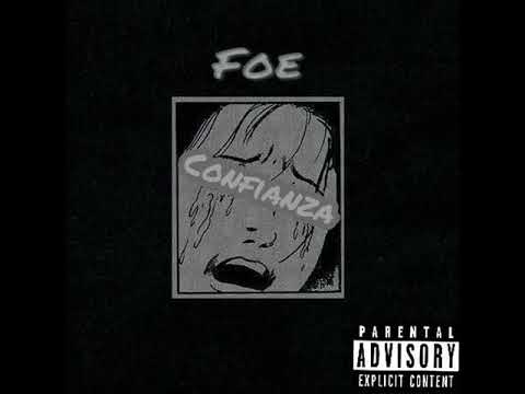 Confianza - Foe (Audio)
