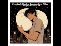 Everybody Needs A Scrotum For A Pillow A Ballad For The Broken GP