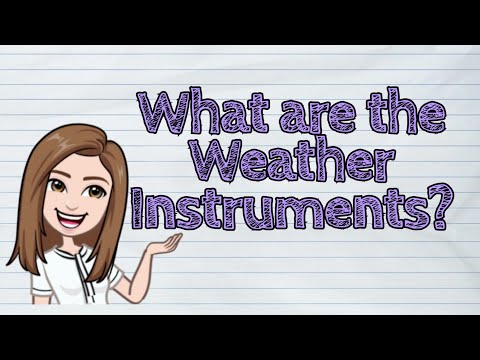 (SCIENCE) What are the Weather Instruments? | #iQuestionPH