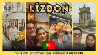 Lizbon Portekiz Gezi Rehberi | 40 Gezi Noktası ile Lizbon (Gezi, Yeme İçme, Eğle