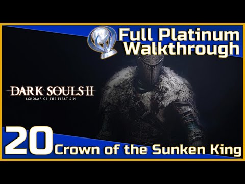 Dark Souls II Full Platinum Walkthrough - 20 - Crown of the Sunken King