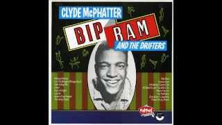 Clyde McPhatter &amp; The Drifters   Watcha&#39; Gonna Do