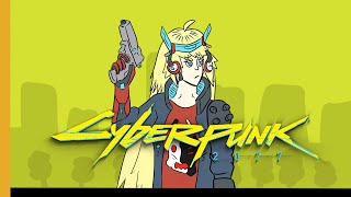 [Vtub] 重甲姬－CyberPunk 2077 #5