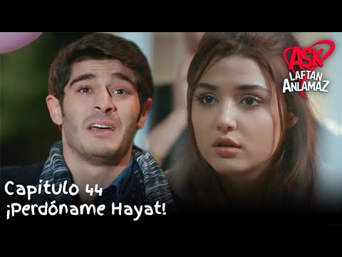 ¡Perdóname Hayat! | Amor Sin Palabras Capitulo 44