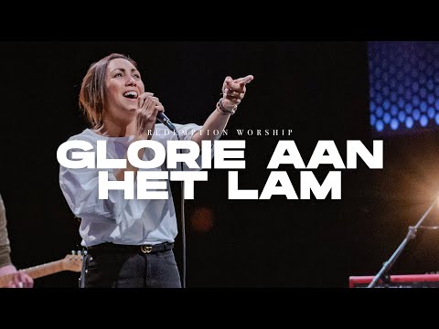 Glorie Aan Het Lam | Redemption Worship