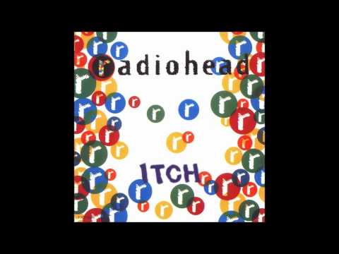 Radiohead - Itch (Complete EP)
