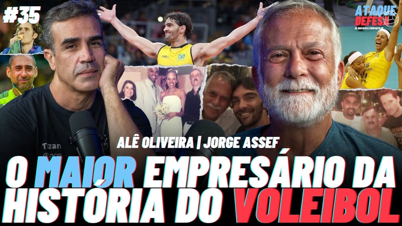Alê Oliveira | JORGE ASSEF - O Maior Empresário da História do Voleibol #35