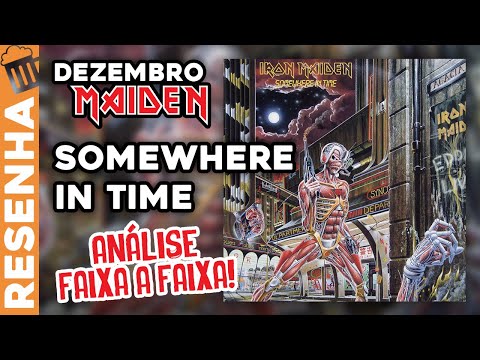 IRON MAIDEN: ANÁLISE FAIXA A FAIXA DO "SOMEWHERE IN TIME" | TUPFS Resenha #48