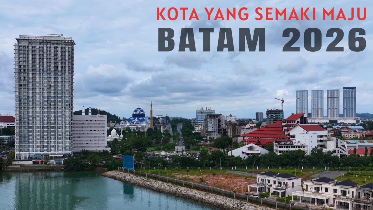Kota Batam 2026, Semakin Maju dan Tertata Rapi