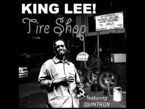 King Lee (featuring Quintron)- Tire Shop