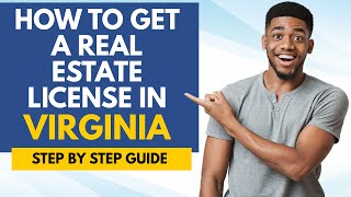 How To Get A Real Estate License In Virginia - Learn How To Become A Real Estate Agent In Virginia