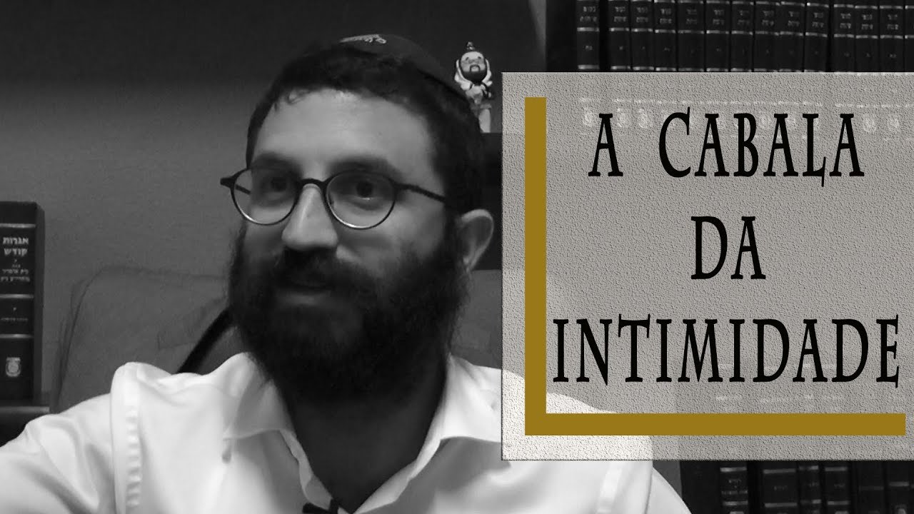 A Cabala da Intimidade - Rabino Dudu