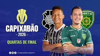 Capixabão Série A 2026 | Quartas de final | Volta | Rio Branco x Porto Vitória | 28/02/2026 | 16h