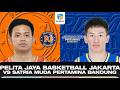 PELITA JAYA BASKETBALL JAKARTA VS SATRIA MUDA PERTAMINA BANDUNG IBL GOPAY 2026