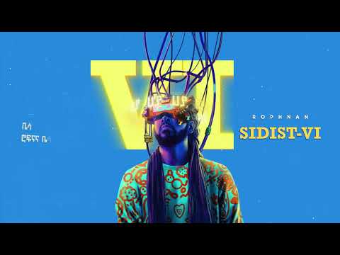 ROPHNAN - HAYA feat. Kismaw & Mahlet Negash | ሮፍናን - ሀያ feat. ኪስማው እና ማሀሌት ነጋሽ