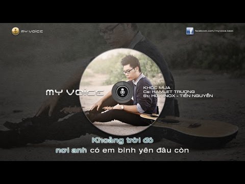 KHÓC MƯA - HAMLET TRƯƠNG - [KARAOKE] - BEAT