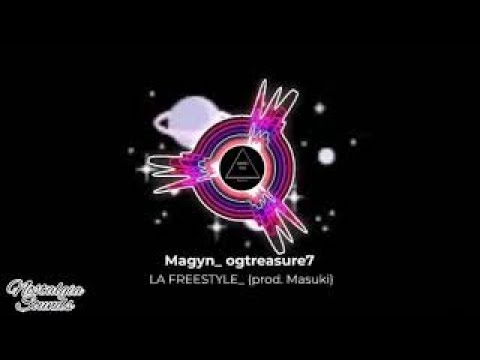 Magyn - Ogtreasure7 - La Freestyle