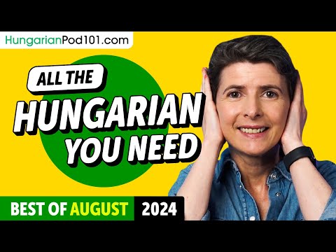 Your Monthly Dose of Hungarian - Best of August 2024