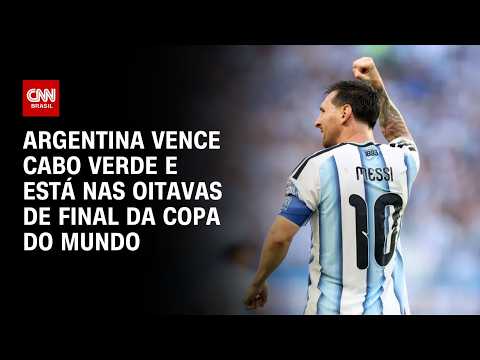 Copa do Mundo: Argentina sofre, mas elimina Cabo Verde em jogo dramático | CNN PRIME TIME