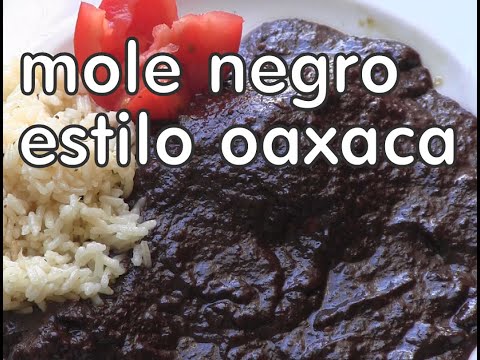Mole Negro estilo Oaxaca